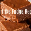 fudge recepten - urstyle.nl